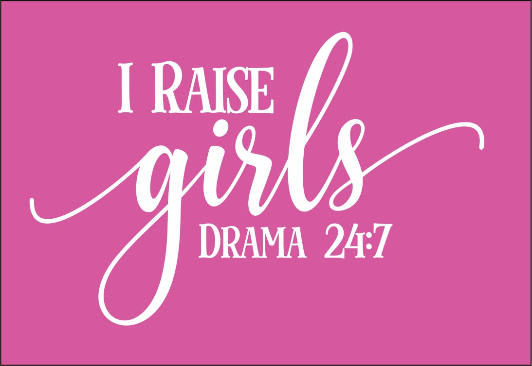 I Raise Girls
